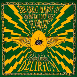 The Claypool Lennon Delirium - The Great Parrot-Ox and the Golden Egg of Empathy