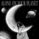 Alone on your planet – The Haunt